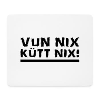 Kölsch - Dialekt - Spruch - Mousepad (Querformat) - Weiß - Vorne