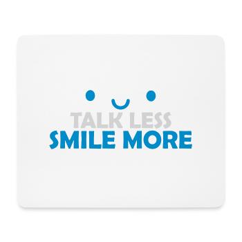 talk less smile more - Mouse Pad (horizontal) - white - Front