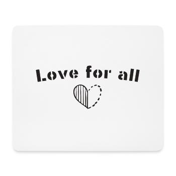 Love for all - Mouse Pad (horizontal) - white - Front