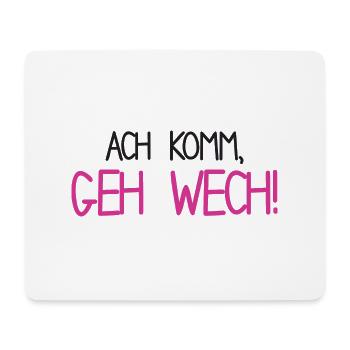 Ach komm, geh wach - Mousepad (Querformat) - Weiß - Vorne