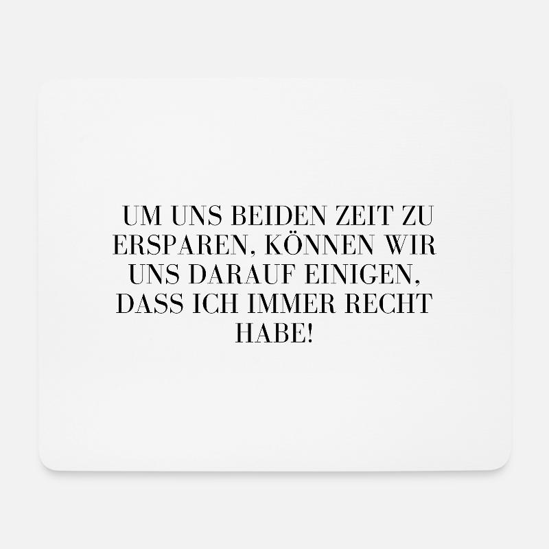 Ich habe recht! - Mousepad (Querformat) - Weiß