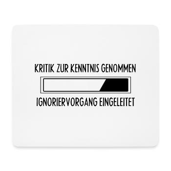 Shirt Damen - Sprüche Statement mit Spruch Kritik - Mousepad (Querformat) - Weiß - Vorne