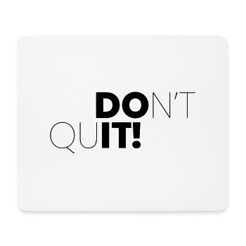 NICHT AUFGEBEN, SONDERN TUN! - Mousepad (Querformat) - Weiß - Vorne