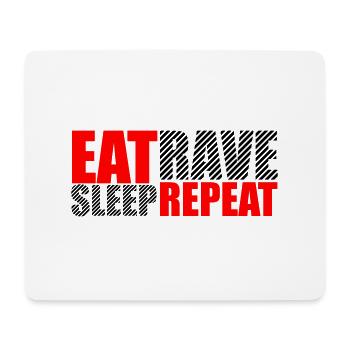 Eat Sleep Rave Repeat Essen Schlafen Raven Spruch - Mousepad (Querformat) - Weiß - Vorne