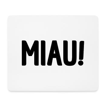 MIAU! - Mousepad (Querformat) - Weiß - Vorne