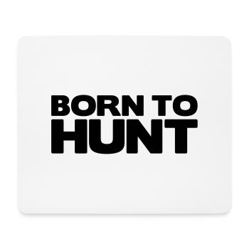 born to hunt - Mouse Pad (horizontal) - white - Front