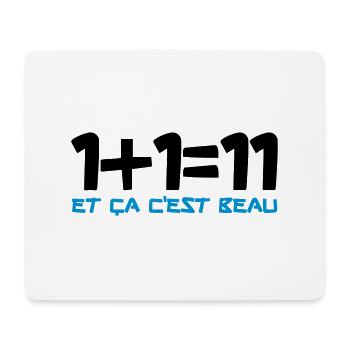 1+1=11 et ça c'est beau - Tapis de souris (format paysage) - blanc - Devant