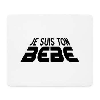 Je suis ton Bébé 3D (1c) - Mouse Pad (horizontal) - white - Front