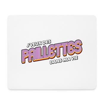 J veux des paillettes - Tapis de souris (format paysage) - blanc - Devant