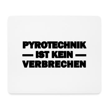 Pyrotechnik ist kein Verbrechen - Mousepad (Querformat) - Weiß - Vorne