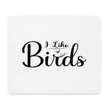 I like Birds - Mousepad (Querformat) - Weiß - Vorne
