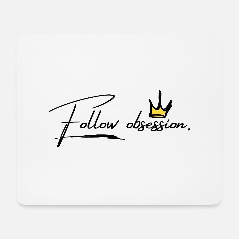 Follow obsession! - Mousepad (Querformat) - Weiß