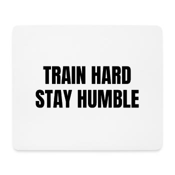 Train hard - Mouse Pad (horizontal) - white - Front