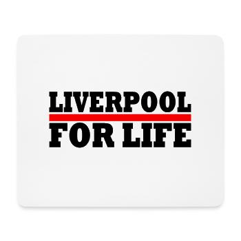 Liverpool for life - Mouse Pad (horizontal) - white - Front
