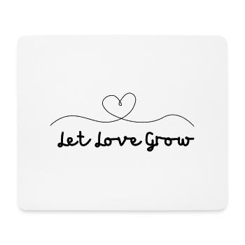 Let Love Grow - Mousepad (Querformat) - Weiß - Vorne