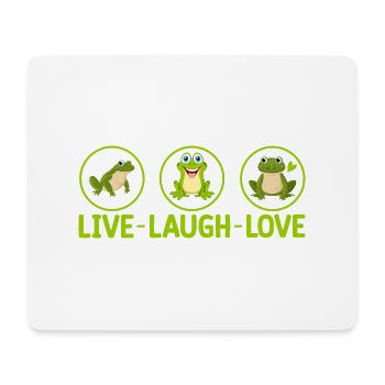 LIVE LAUGH LOVE- Frosch Tshirt - Mousepad (Querformat) - Weiß - Vorne