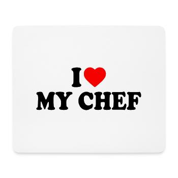 I love my chef - Mouse Pad (horizontal) - white - Front