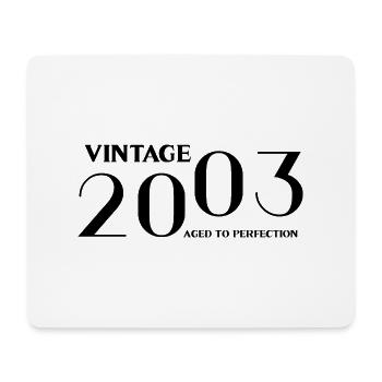 Jahrgang 2003 bis zur Perfektion gereift - Mousepad (Querformat) - Weiß - Vorne
