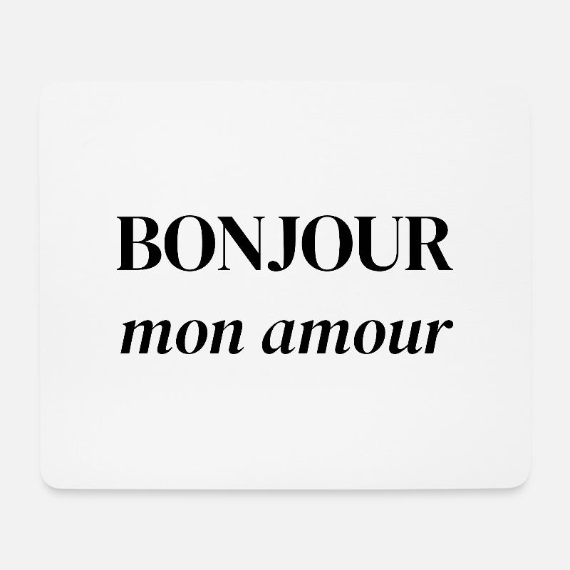 Bonjour Mon Amour – Romantische französische Redewendung - Mousepad (Querformat) - Weiß