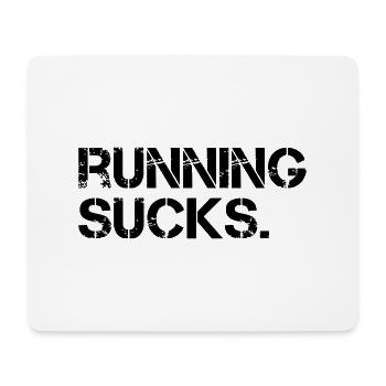 Running Sucks - Mousepad (Querformat) - Weiß - Vorne