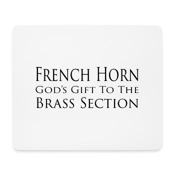 French Horn God's gift to the Brass Section - Tapis de souris (format paysage) - blanc - Devant