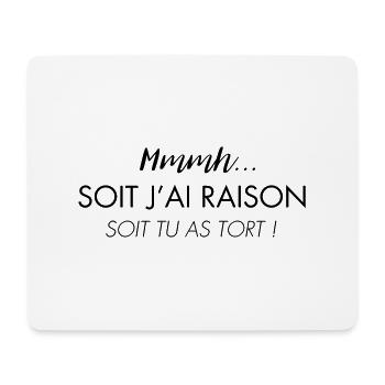J'ai toujours raison - Tapis de souris (format paysage) - blanc - Devant