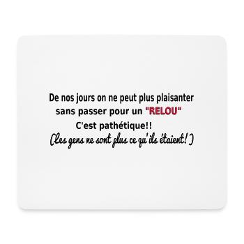 HUMOUR T-shirt sympa RELOU - Tapis de souris (format paysage) - blanc - Devant