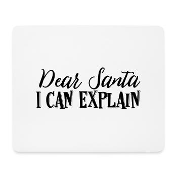 Dear Santa I Can Explain - Mousepad (Querformat) - Weiß - Vorne
