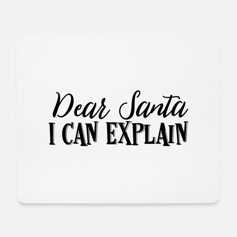 Dear Santa I Can Explain - Mousepad (Querformat) - Weiß