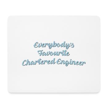 Everybodys favourite chartered engineer - Mouse Pad (horizontal) - white - Front