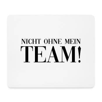 nicht ohne mein team - Mousepad (Querformat) - Weiß - Vorne