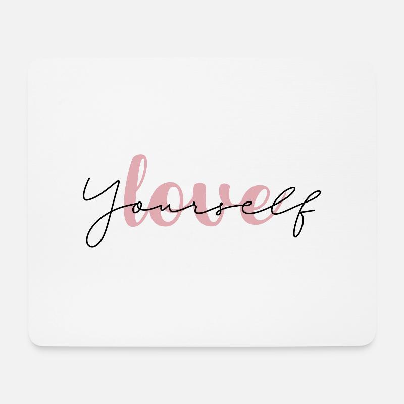 Love yourself - Mousepad (Querformat) - Weiß