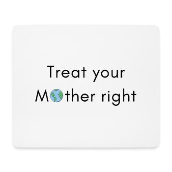 Behandle deine Mutter gut - Mousepad (Querformat) - Weiß - Vorne
