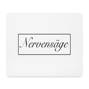 Nervensäge - Mousepad (Querformat) - Weiß - Vorne