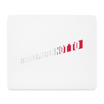 I prefer not to - Mouse Pad (horizontal) - white - Front