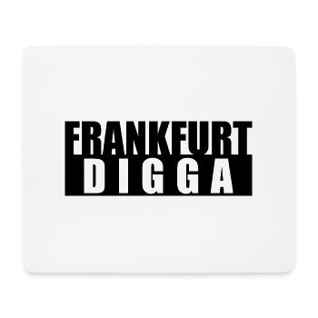 Frankfurt Digga - Freshes Design Lieblingsstadt - Mousepad (Querformat) - Weiß - Vorne