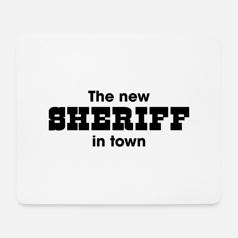 the new Sheriff in town - Mousepad (Querformat) - Weiß
