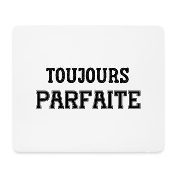 toujours parfaite - Tapis de souris (format paysage) - blanc - Devant