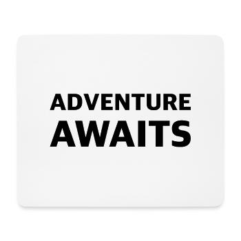 Discover Adventure: Adventure Awaits, Outdoor - Mouse Pad (horizontal) - white - Front