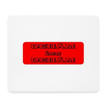 dehäm iss dehäm - Mousepad (Querformat) - Weiß - Vorne