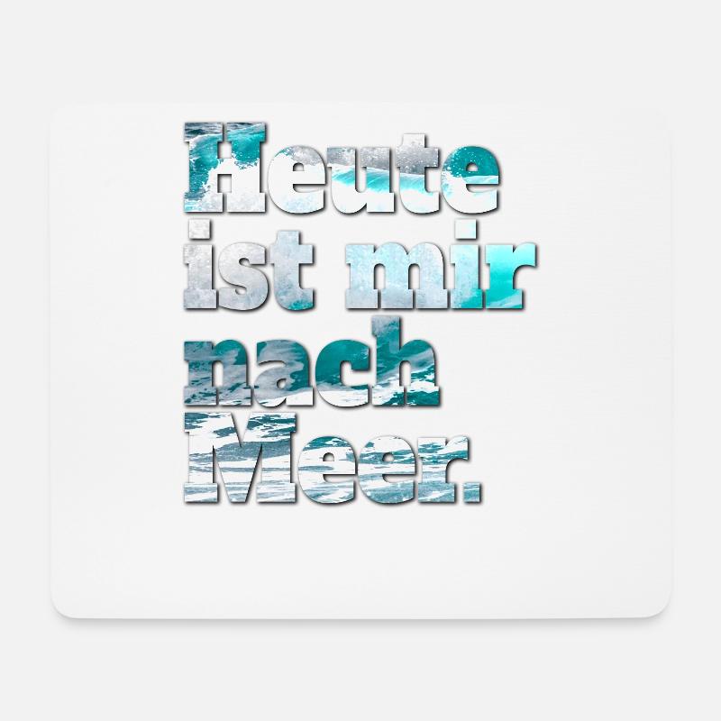 Heute Ist Mir Nach Meer Strand Sommer & Surfen - Mousepad (Querformat) - Weiß