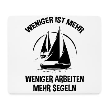 Kapitän Weniger Arbeiten Ist Mehr Segeln Boot Skip - Mousepad (Querformat) - Weiß - Vorne