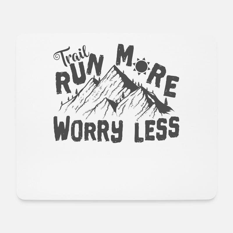 Traillauf Trail Run More Worry Less - Mousepad (Querformat) - Weiß