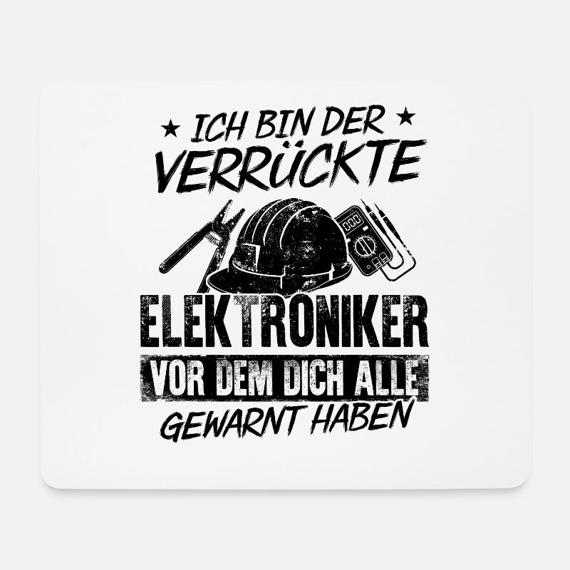 Ich Bin Der Verrückte Elektroniker Vor Dem Dich Al - Mousepad (Querformat) - Weiß