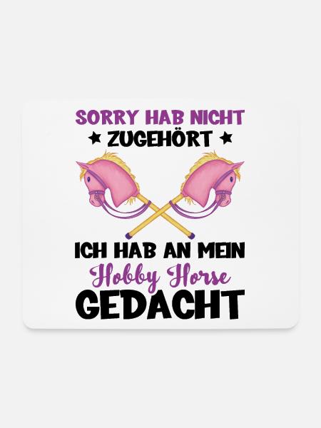Sorry Hab Nicht Zugehört Ich Hab An Mein Hobby Hor - Mousepad (Querformat) - Weiß