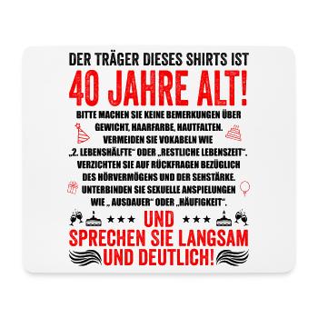 40. Geburtstag lustige Geschenke Männer 40 Jahre - Mousepad (Querformat) - Weiß - Vorne