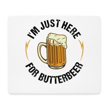 I Am Only Here For Butterbeer Beer Drinkers - Mouse Pad (horizontal) - white - Front