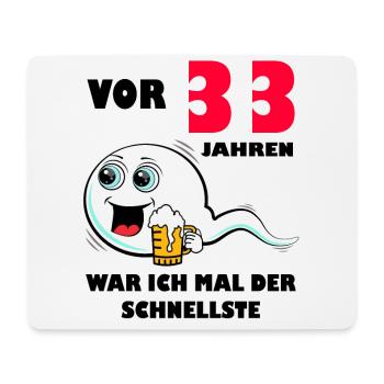 33. Geburtstag lustig 33.Ehrentag 33. Jubiläum - Mousepad (Querformat) - Weiß - Vorne