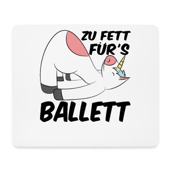Zu Fett Für Ballett Tänzer Ballerina Tanzen Tanzku - Mousepad (Querformat) - Weiß - Vorne