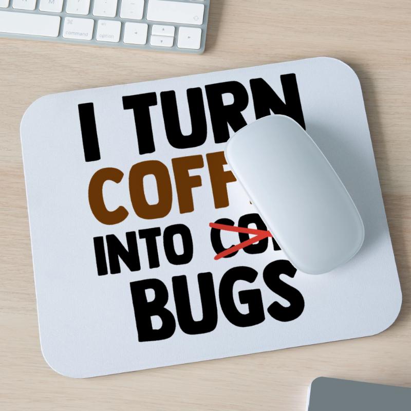 I Turn Coffee Into Bugs Coding Programming Softwar Mousepad (Querformat)